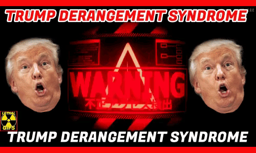 trump-deramgement-syndrome.gif